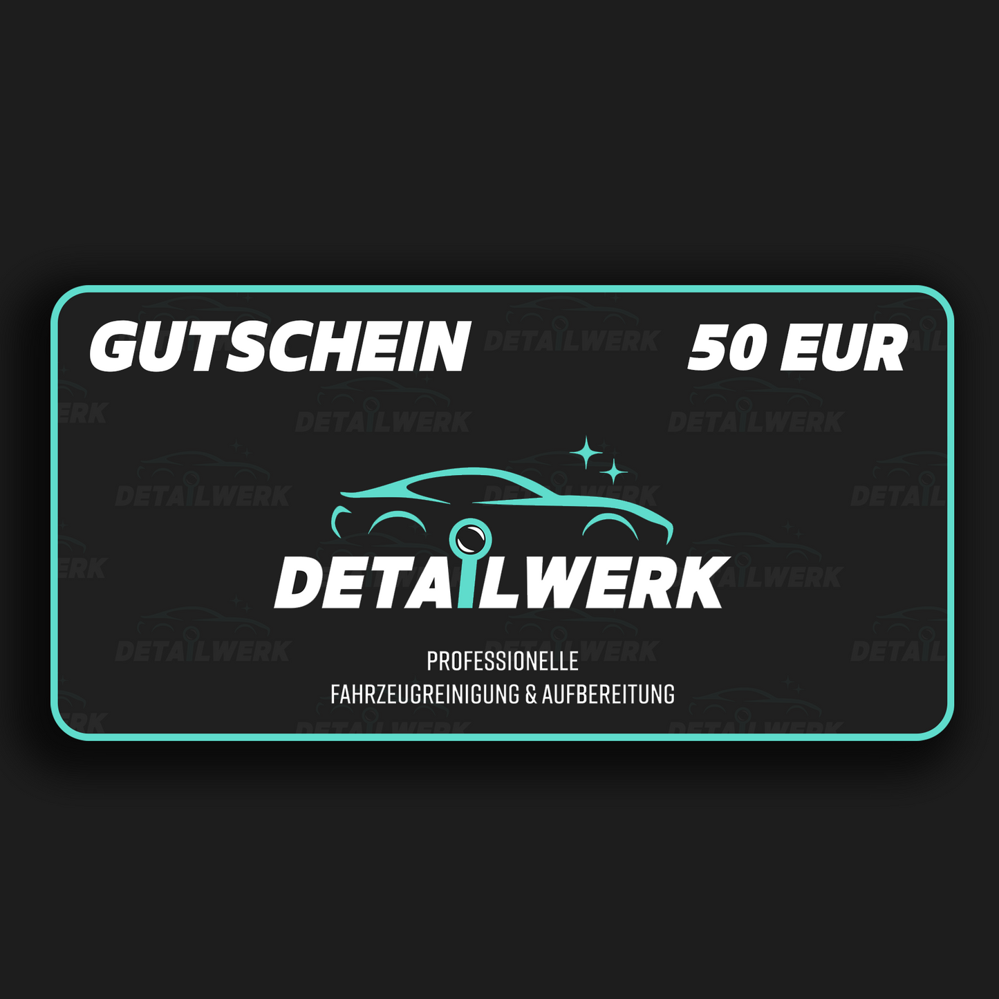 50 EUR Gutschein für professionelle Autoaufbereitung – Detailwerk